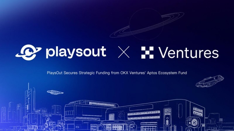 PlaysOut完成OKX Ventures 战略融资,加速“小游戏2.0”模式全球普及